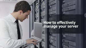 Howtoeffectivelymanageyourserver